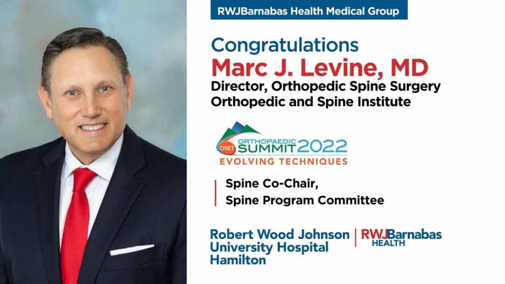 Marc J. Levine, MD Selected Spine CoChair at the 2022 OSET Orthopaedic